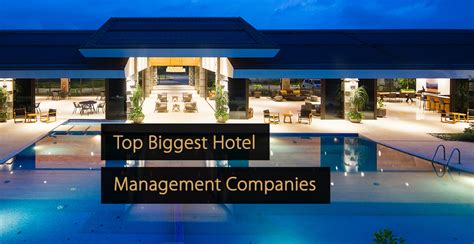 top hotel development companies|Guide To Hotel Management Companies for 2024 .